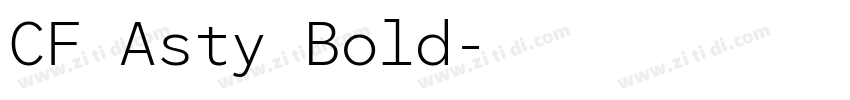 CF Asty Bold字体转换 CF Asty Bold字体转换